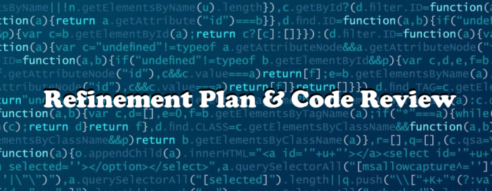 Refinement Plan and Code Review